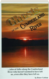 GHOSTS OF THE CUMBERLAND RIVER