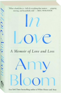 IN LOVE: A Memoir of Love and Loss