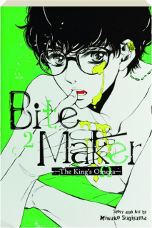 BITE MAKER, VOL. 2: The King's Omega