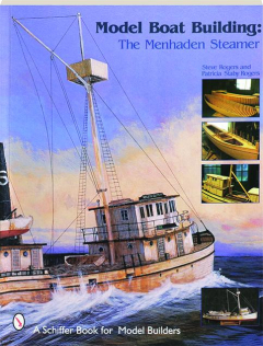 MODEL BOAT BUILDING: The Menhaden Steamer - HamiltonBook.com