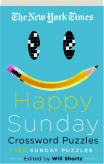 THE NEW YORK TIMES HAPPY SUNDAY CROSSWORD PUZZLES - HamiltonBook.com