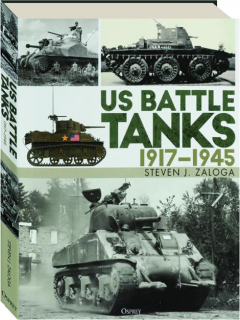 US BATTLE TANKS 1917-1945