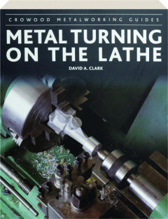 METAL TURNING ON THE LATHE