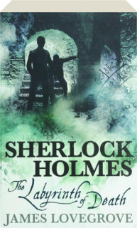 THE LABYRINTH OF DEATH: Sherlock Holmes