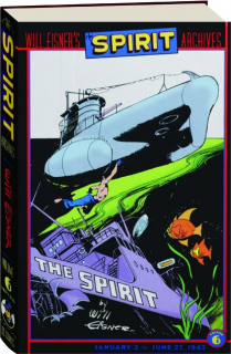 WILL EISNER'S THE SPIRIT ARCHIVES, VOLUME 6