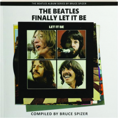 THE BEATLES FINALLY LET IT BE - HamiltonBook.com