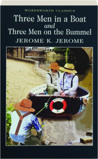 THREE MEN IN A BOAT / THREE MEN ON THE BUMMEL