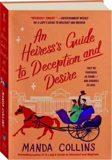 AN HEIRESS'S GUIDE TO DECEPTION AND DESIRE