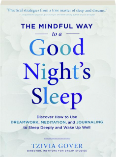 THE MINDFUL WAY TO A GOOD NIGHT'S SLEEP