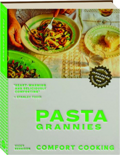 PASTA GRANNIES: Comfort Cooking