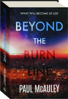 BEYOND THE BURN LINE