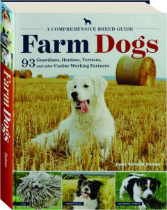 FARM DOGS: A Comprehensive Breed Guide