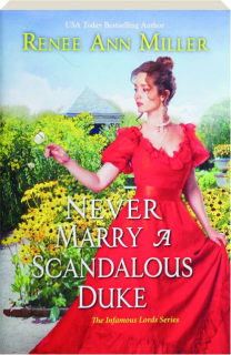 NEVER MARRY A SCANDALOUS DUKE