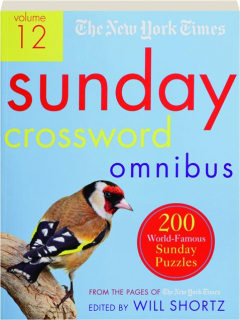 <I>THE NEW YORK TIMES</I> SUNDAY CROSSWORD OMNIBUS, VOLUME 12