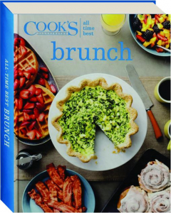 <I>COOK'S ILLUSTRATED</I> ALL TIME BEST BRUNCH