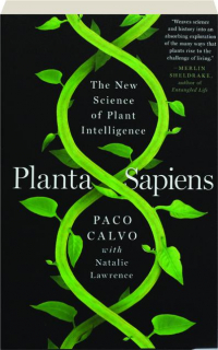 PLANTA SAPIENS: The New Science of Plant Intelligence