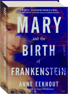 MARY AND THE BIRTH OF FRANKENSTEIN