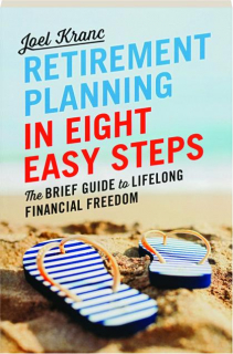 Retirement Planning In Eight Easy Steps The Brief Guide