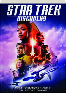 <I>STAR TREK</I> DISCOVERY: Guide to Seasons 1 and 2, Collector's Edition