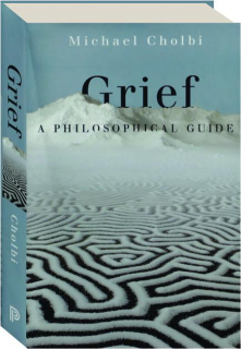 GRIEF: A Philosophical Guide