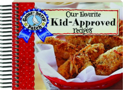 OUR FAVORITE KID-APPROVED RECIPES