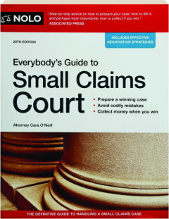 EVERYBODY'S GUIDE TO SMALL CLAIMS COURT, 20TH EDITION