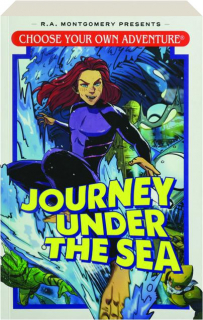 JOURNEY UNDER THE SEA: Choose Your Own Adventure