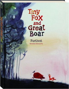 TINY FOX AND GREAT BOAR: Furthest