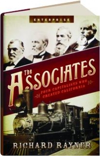 The Associates Four Capitalists Who Created California