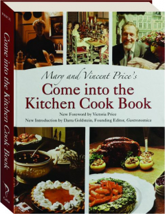 MARY AND VINCENT PRICE'S COME INTO THE KITCHEN COOK BOOK