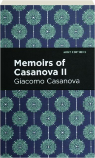 MEMOIRS OF CASANOVA, VOLUME II