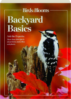 <I>BIRDS & BLOOMS</I> BACKYARD BASICS