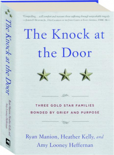 THE KNOCK AT THE DOOR: Three Gold Star Families Bonded by Grief and Purpose