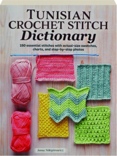 TUNISIAN CROCHET STITCH DICTIONARY