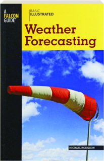 BASIC ILLUSTRATED WEATHER FORECASTING