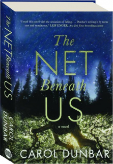 THE NET BENEATH US