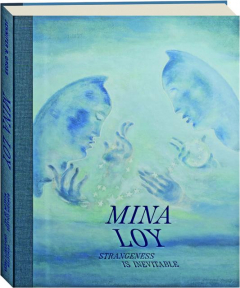 MINA LOY: Strangeness Is Inevitable