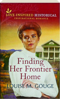 FINDING HER FRONTIER HOME