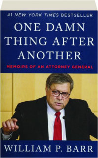 ONE DAMN THING AFTER ANOTHER: Memoirs of an Attorney General