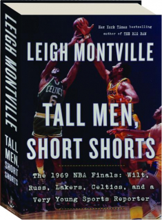 TALL MEN, SHORT SHORTS: The 1969 NBA Finals