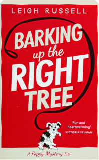 BARKING UP THE RIGHT TREE