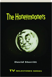 <I>THE HONEYMOONERS:</I> TV Milestones Series