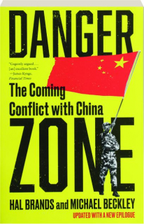 DANGER ZONE: The Coming Conflict with China