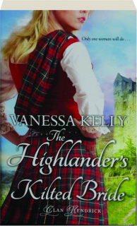 THE HIGHLANDER'S KILTED BRIDE