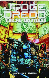 JUDGE DREDD: False Witness