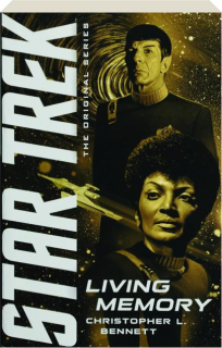 LIVING MEMORY: <I>Star Trek</I>--The Original Series