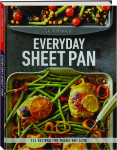 <I>TASTE OF HOME</I> EVERYDAY SHEET PAN: 134 Recipes for Weeknight Ease