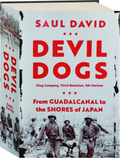 DEVIL DOGS: King Company, Third Battalion, 5th Marines