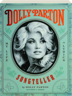 DOLLY PARTON, SONGTELLER: My Life in Lyrics