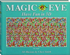 MAGIC EYE: Have Fun in 3D